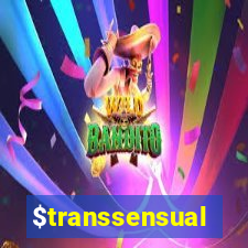 $transsensual