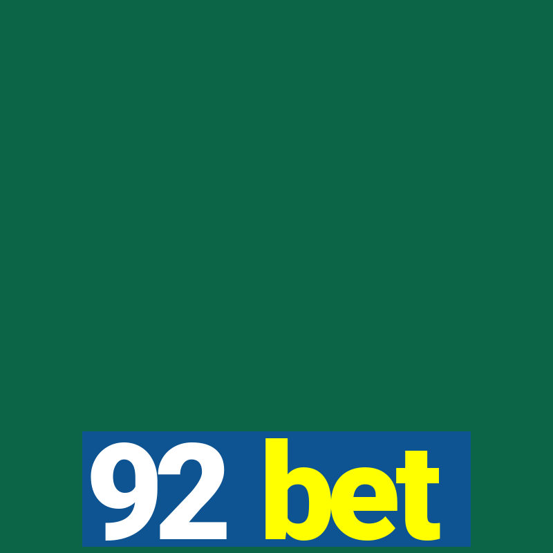 92 bet