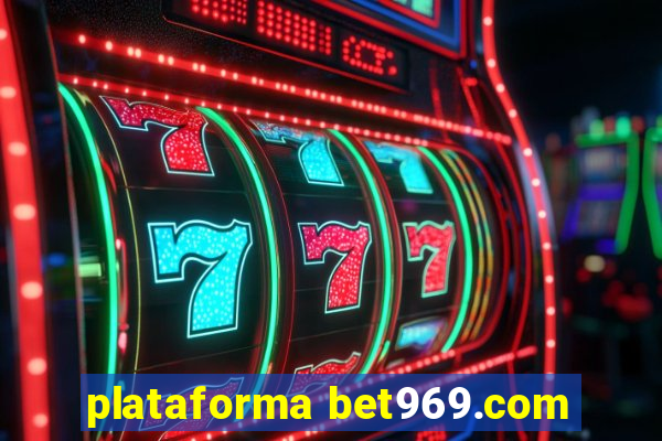 plataforma bet969.com