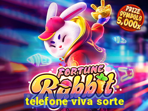 telefone viva sorte