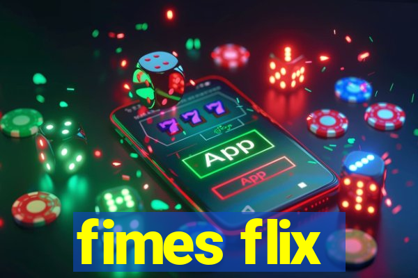 fimes flix