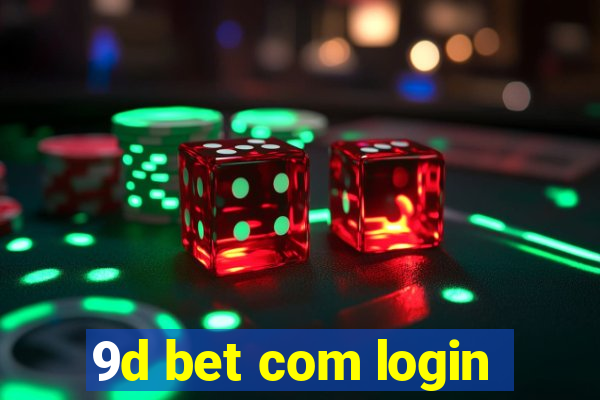 9d bet com login