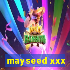 mayseed xxx