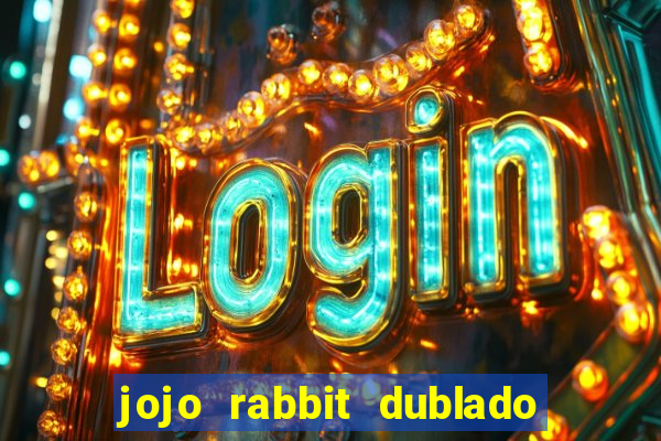 jojo rabbit dublado google drive