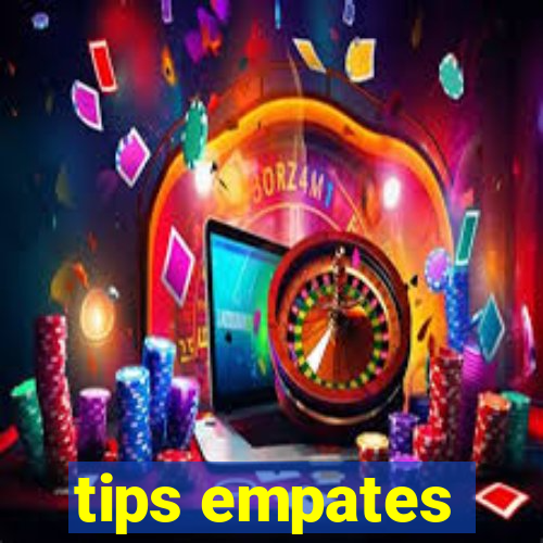 tips empates