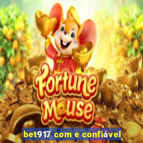 bet917 com e confiável