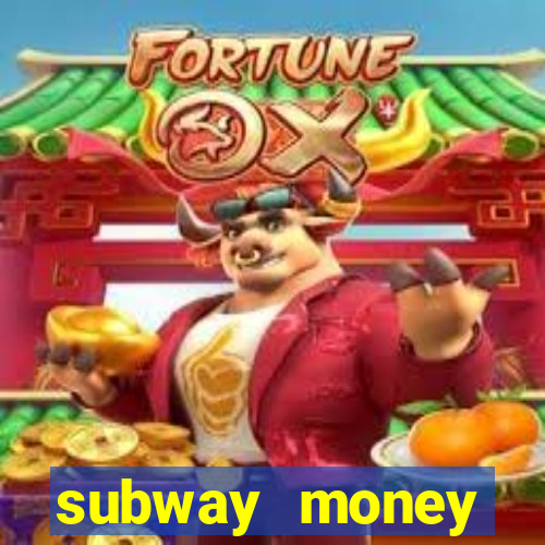 subway money deposito 1 real