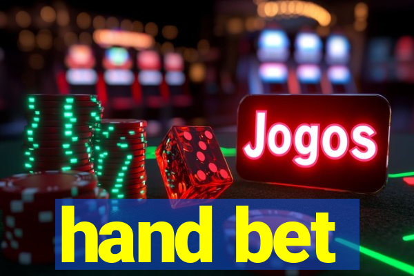 hand bet