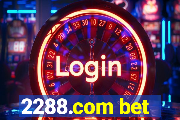 2288.com bet