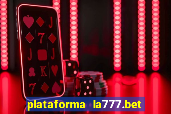 plataforma la777.bet é confiável