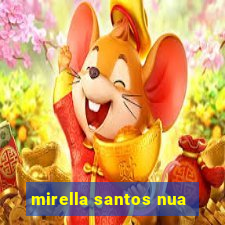 mirella santos nua