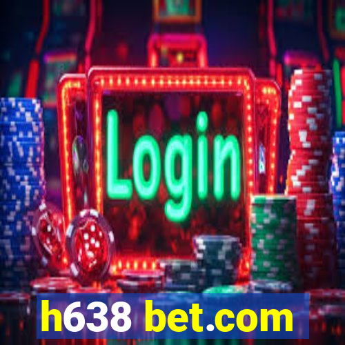 h638 bet.com