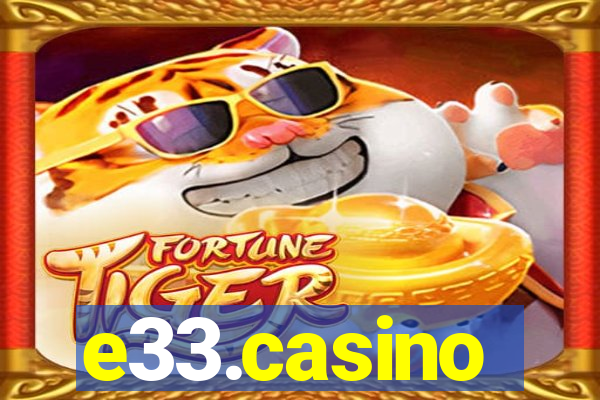 e33.casino