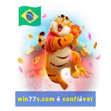 win77s.com é confiável