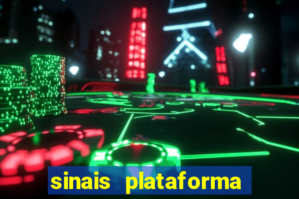 sinais plataforma de jogos