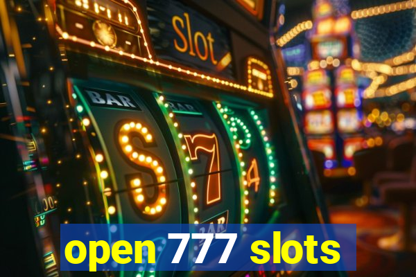 open 777 slots