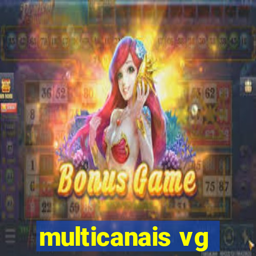 multicanais vg