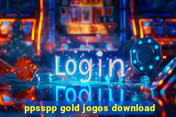 ppsspp gold jogos download