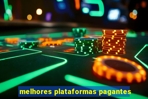 melhores plataformas pagantes