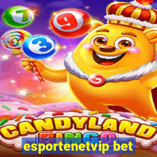 esportenetvip bet