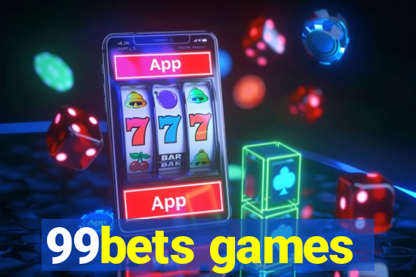 99bets games