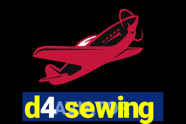 d4 sewing