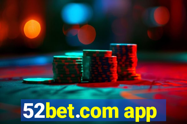 52bet.com app