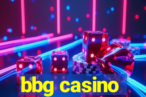 bbg casino