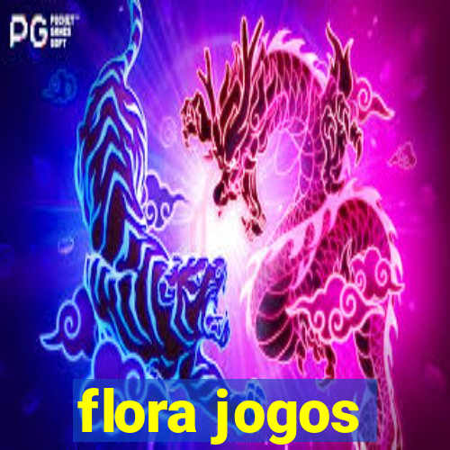 flora jogos