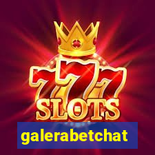 galerabetchat