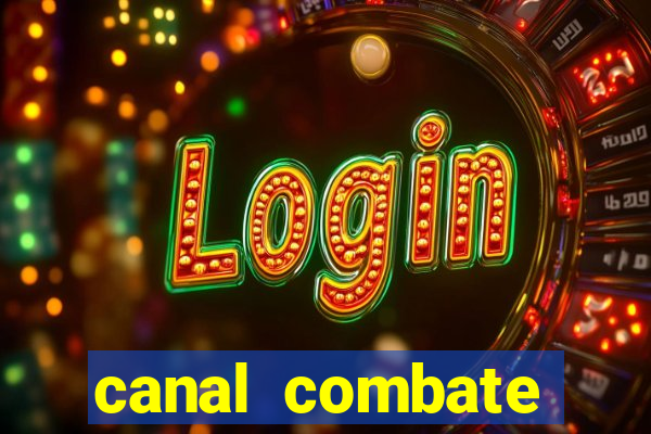 canal combate online multicanais