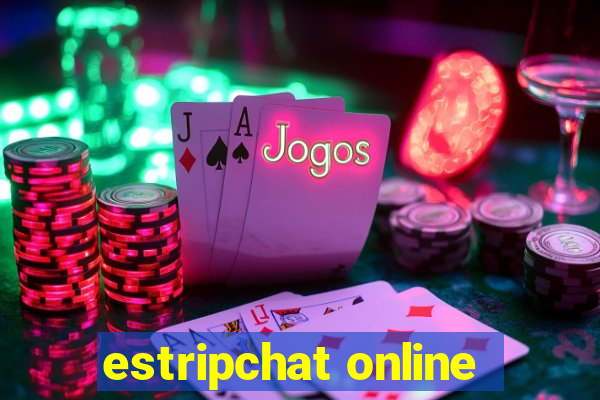 estripchat online