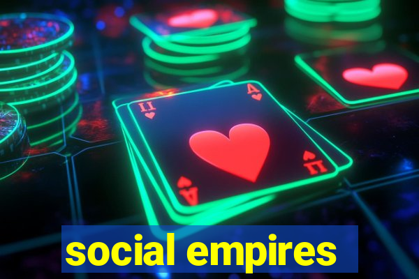 social empires