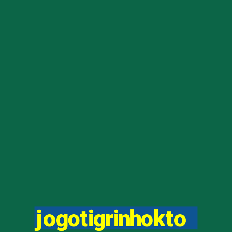 jogotigrinhokto