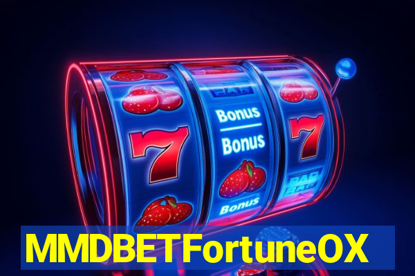 MMDBETFortuneOX