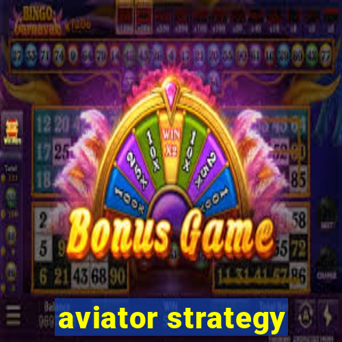 aviator strategy