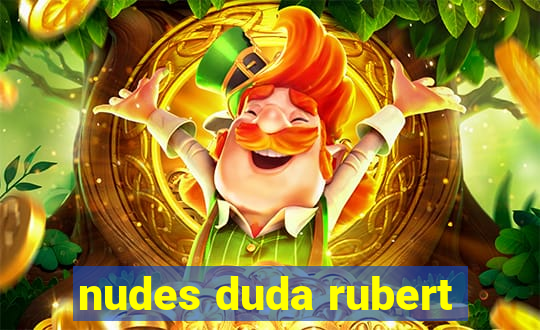 nudes duda rubert