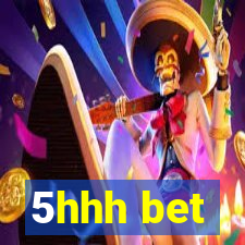 5hhh bet