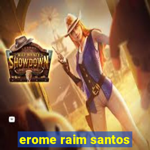 erome raim santos