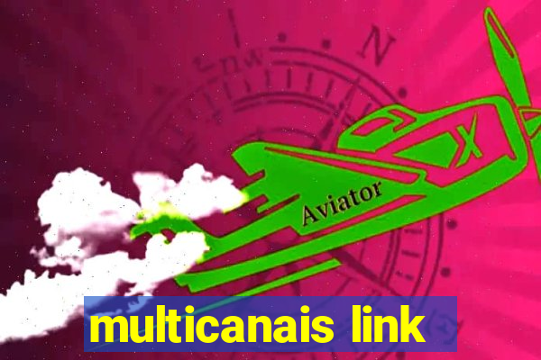 multicanais link