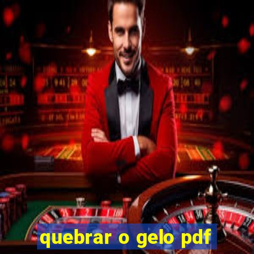 quebrar o gelo pdf