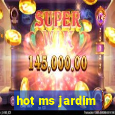 hot ms jardim