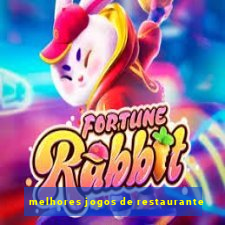 melhores jogos de restaurante