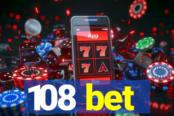 108 bet