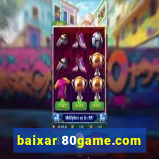 baixar 80game.com