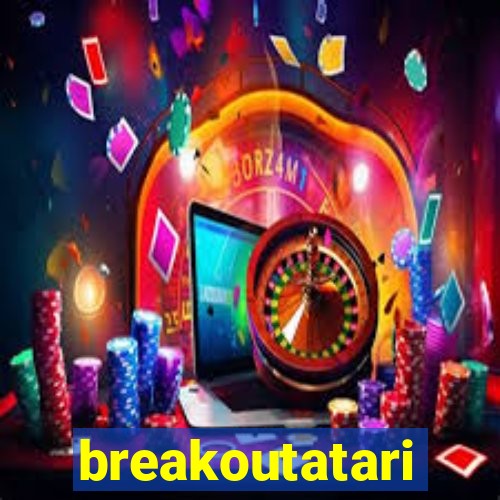 breakoutatari