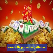 smart fit porto de galinhas