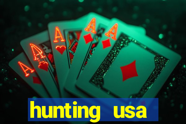 hunting usa dinheiro infinito