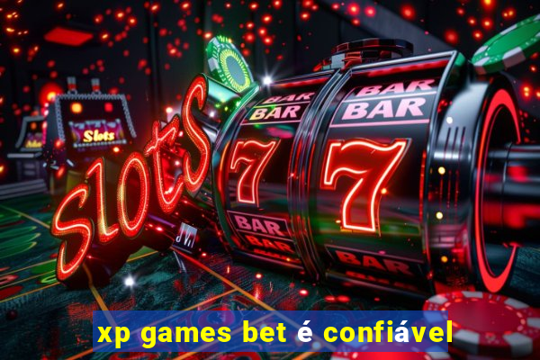 xp games bet é confiável