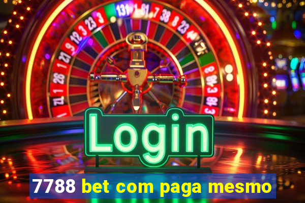 7788 bet com paga mesmo